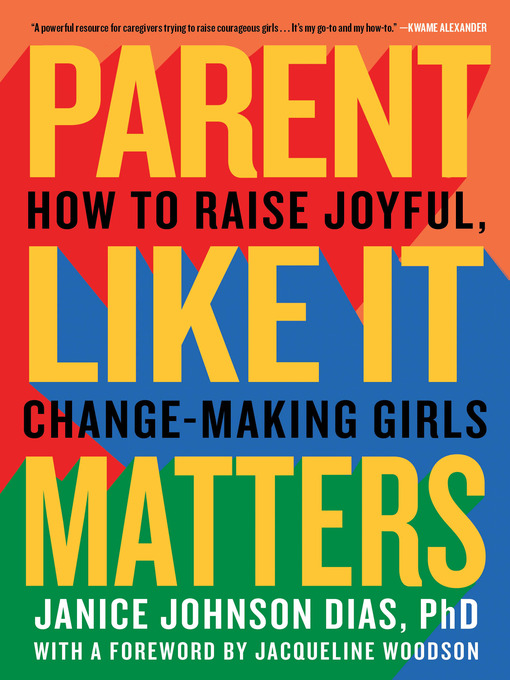 Title details for Parent Like It Matters by Janice Johnson Dias, PhD - Wait list